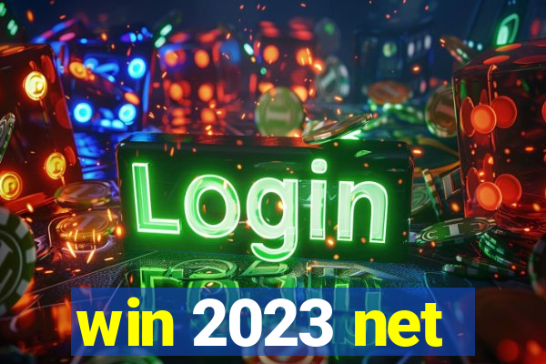 win 2023 net